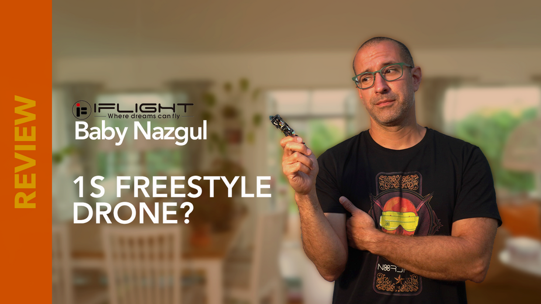 iFlight Baby Nazgul - Review